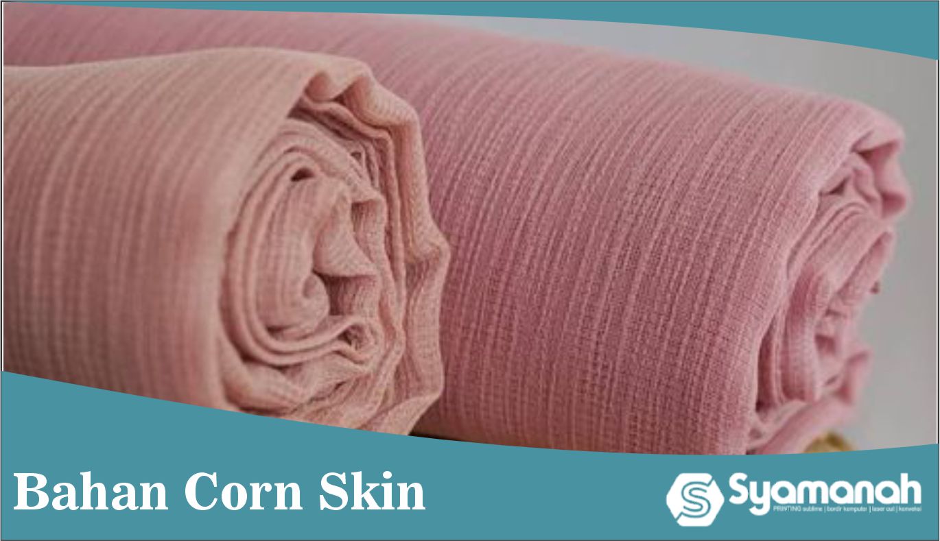 corn skin bahan